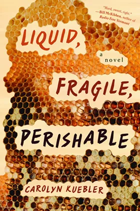 Liquide, fragile, périssable par Carolyn Kuebler - courtoisie